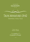 Trois Miniatures Op. 42: Pastorale, Polka & Valse for B-flat Clarinet and Piano by Alexander Glazunov transcribed by Mark Tanner