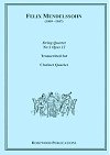 Mendelssohn String Quartet No. 1 Op. 1 for Clarinet Quartet