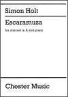 Escaramuza for Clarinet in A and Piano by Simon Holt