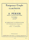 Le Débutant Clarinettiste, Vint Études Mélodiques Trés Faciles (The Beginning Clarinetist, 20 Easy Melodious Studies) by Auguste Périer