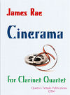 Cinerama for Clarinet Quartet by James Rae