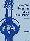 Symphonic Repertoire for the Bass Clarinet, Volume Two by Michael Drapkin