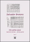Cinc petites pieces Op. 27 for clarinet quartet by Salvador Brotons