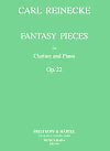Fantasy Pieces for Clarinet and Piano Op. 22 by Carl Reinecke