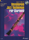 The Jazz Method for Clarinet Volume 2 Developing Jazz Technique for Clarinet by John O'Neill