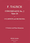 Concertante No. 2 for Two Clarinets and Orchestra (Piano Reduction) by Franz Tausch edited by John Newhill