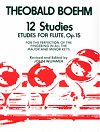 12 Studies, Etudes for Flute, Op.15 by Theobald Boehm, revised and edited by John Wummer