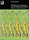 Ballade for Saxophone and Orchestra Piano Reduction by Frank Martin