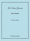 Two Estate Gardens for E-flat Clarinet and Piano by Jaren Hinckley