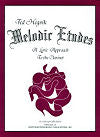 Melodic Etudes by Ted Hegvik