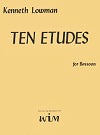 Ten Etudes for Bassoon by Kenneth Lowman