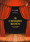 Al Cavallino Bianco for two clarinets and bass clarinet by Ralph Benatzky arranged by Michele Mangani