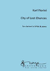 City of Lost Chances for Clarinet and Piano by Karl Fiorini