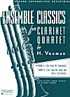 Ensemble Classics for Clarinet Quartet Book 1 by Himie Voxman