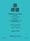 Masterworks Solos Volume One 17th and 18th Centuries arranged for Clarinet and Piano by Ronald C. Dishinger