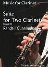 Suite for Two Clarinets Op. 10 by Randall Cunningham