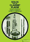 Solos for the Clarinet Player with Piano Accompaniment