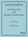 Introduction and Rondo Capriccioso Op. 28 for Clarinet in A and Piano (originally for violin and orchestra) by Camille Saint-Saëns