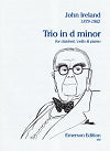 Trio in D minor for Clarinet, 'Cello & Piano by John Ireland