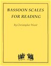 Bassoon Scales for Reading by Christopher Weait