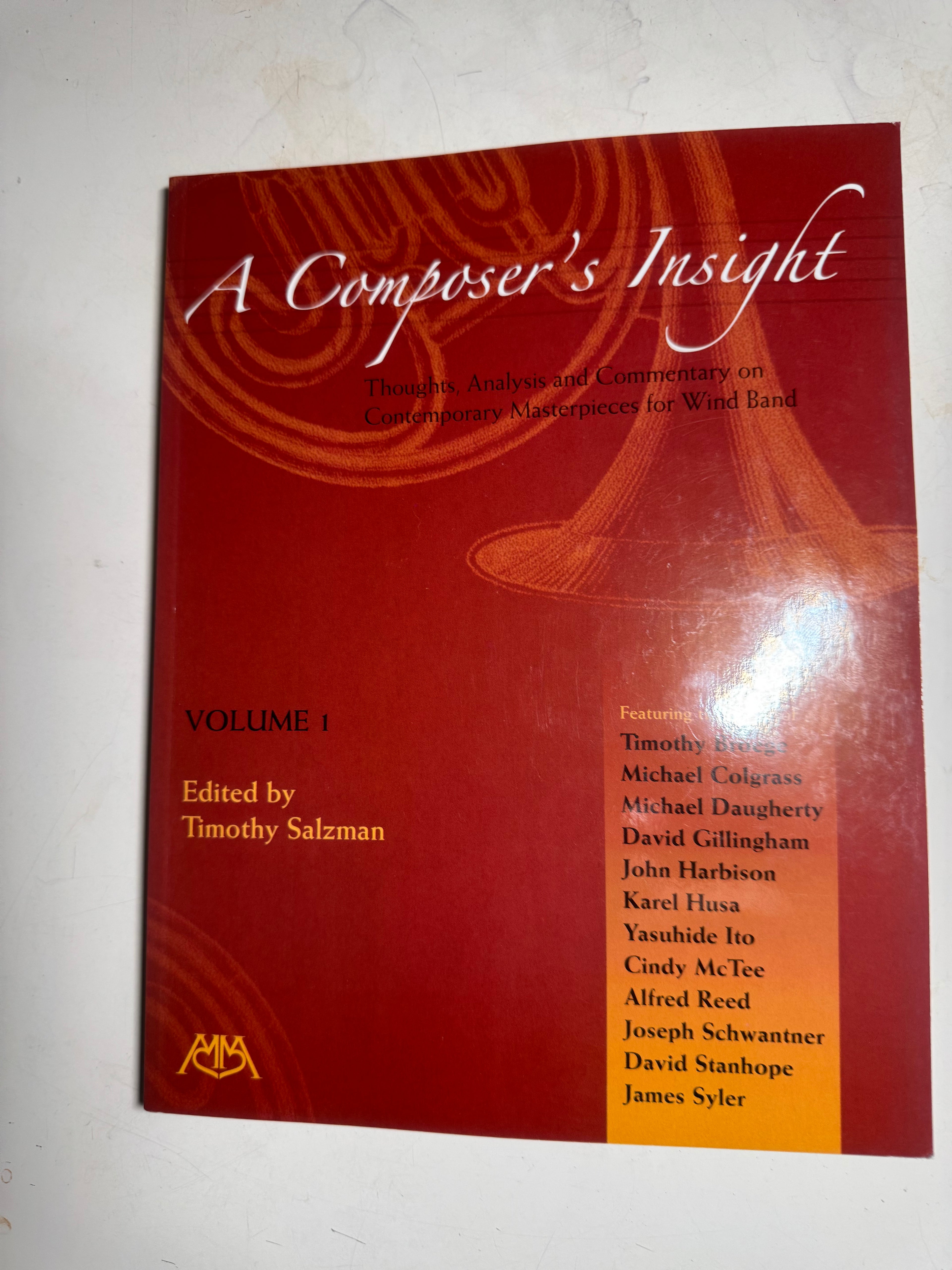 Volume 1 of A Composer's Insight to Contempory Masterpieces for Wind