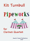 Pipeworks for clarinet quartet by Kit Turnbull