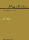 Adagio Elegiaco for B-flat Clarinet and Piano by Ernst Toch