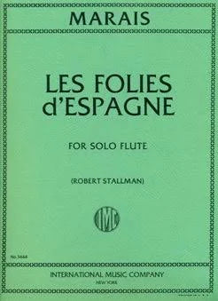 Les Folies d'Espagne for Solo Flute by Marin Marais edited by Hans-Peter Schmitz