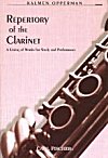Repertory of the Clarinet, A Listing of Works for Study and Performance by Kalmen Opperman