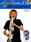A New Tune a Day for Alto Saxophone DVD Edition by Ned Bennett