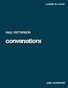 Conversations Op. 25 for Clarinet and Piano by Paul Patterson