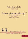 Primer Aire Variado Op. 7 for Clarinet and Piano by Pedro Soler y Soler
