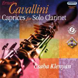 Ernesto Cavallini, Csaba Klenyán – 22 Caprices For Solo Clarinet CD