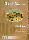 27 Dances for Clarinet and Piano (27 Danzas para Clarinete y Piano) by Ignacio Cervantes