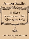 Heitere Variationen für Klarinette Solo by Anton Stadler edited by Fritz-Georg Höly