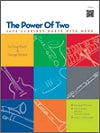 The Power of Two Jazz Clarinet Duets with MP3s by Doug Beach and George Shutack