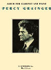 Album for Clarinet and Piano - Percy Grainger