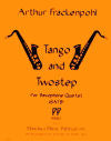 Tango and Twostep for Saxophone Quartet (SATB) by Arthur Frackenpohl