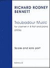 Troubadour Music for Clarinet and Piano by Richard Rodney Bennett