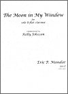 The Moon in My Window for solo B-flat clarinet by Eric P. Mandat