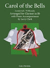 Carol of the Bells for Clarinet and Piano by Peter Wilhousky arranged by Larry Clark