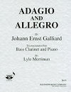 Adagio and Allegro transcribed for Bass Clarinet and Piano by Johann Ernst Galliard