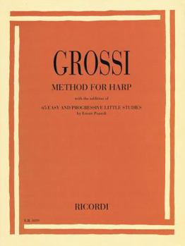 Grossi Method For Harp: Method for Harp: With 65 Easy & Progressive Little Studies by Ettore Pozzoli