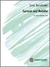 Samson and Buddha for two clarinets in B-flat by Jose Serebrier