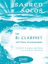 Sacred Solos for B-flat Clarinet with Piano Accompaniment