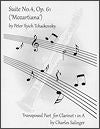 Suite No. Op. 61 "Mozartiana" transposed part for Clarinet 1 in A Pyotr Ilyich Tchaikovsky arranged by Charles Salinger