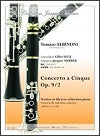 Concerto in D minor Op. 9 No. 2 for Clarinet and Piano by Tomaso Albinoni transcribed by Gilles Secq, edited by Jacques Merrer