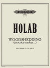 Woodshedding (practice makes...) Solo Clarinet (E-flat, B-flat, and A) by William Holab