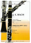 J.S. Bach Partita BWV 1013 for clarinet transcribed by Jacques Merrer