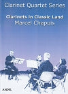 Clarinets in Classic Land for Clarinet Quartet by Marcel Chapuis